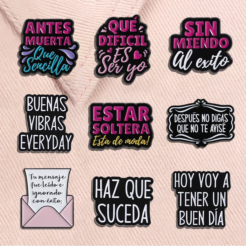

Custom Spanish Quote Enamel Pins Ojo de Loca No Se Equivoca Haz Que Suceda Metal Brooches Lapel Badge Jewelry Gifts for Friends
