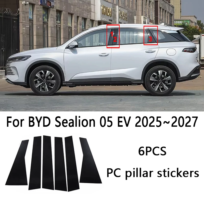

6PCS Car Window Trim Cover For BYD Sealion 05 EV Accessories 2025 2026 2027 Pillar Sticker BC Column Protection Film Black Tools