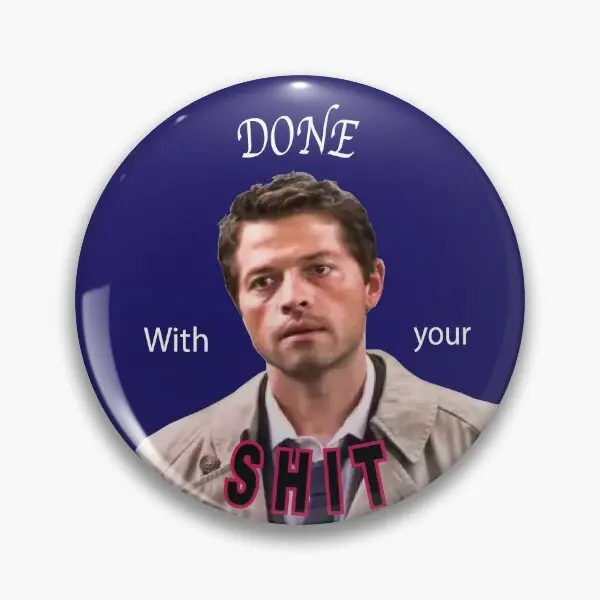 Castiel Is Done With Your Superna  Soft Button Pin Jewelry Fashion Metal Cute Decor Women Cartoon Lover Collar Gift Lapel Pin