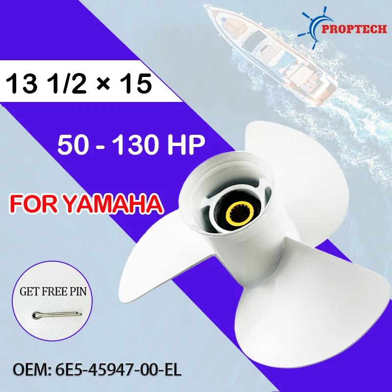 

For Yamaha Outboard Propeller 13-1/2 x 15 6E5-45947-00-EL Fits 50-130 HP Boat Motors Aluminum Alloy Screw 3 Blade 15 Spline