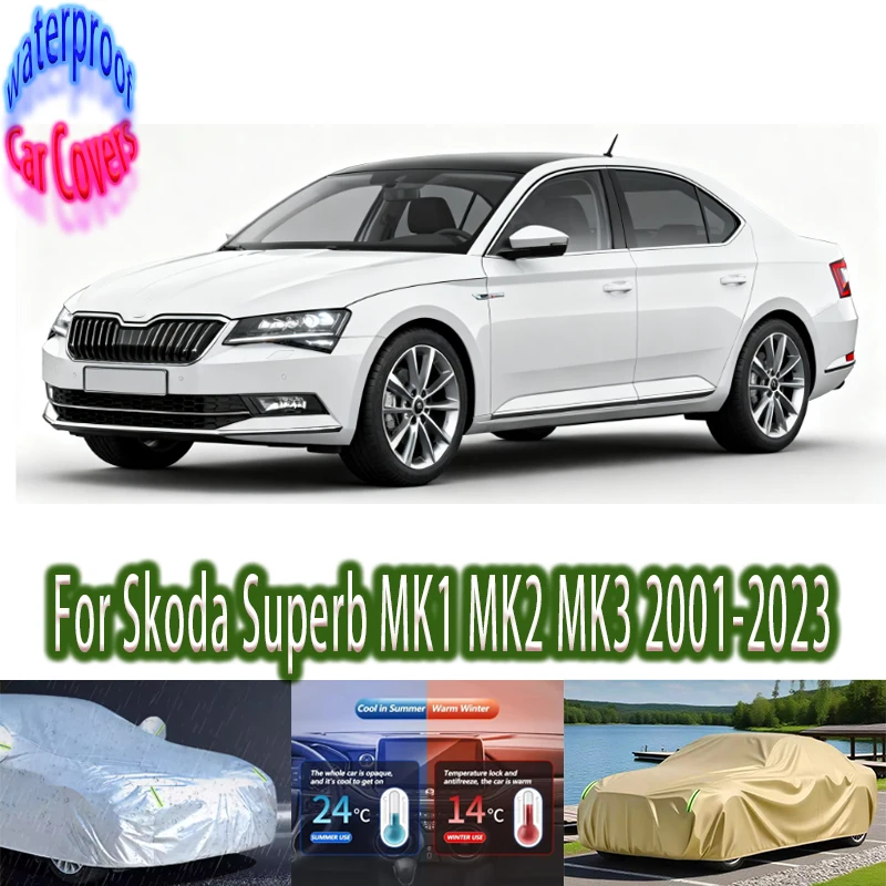

For Skoda Superb MK1 MK2 MK3 Outdoor Protection Full Car Covers Snow Cover Sunshade Waterproof Dustproof Car accessories