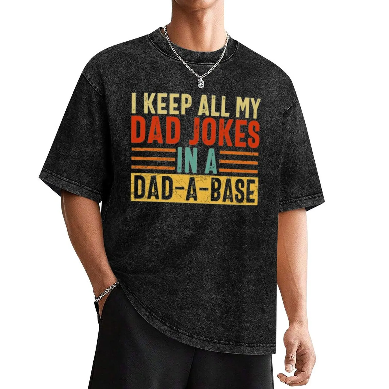 I keep all my Dad jokes in a Dad a Base T-Shirt T-shirts man customizeds Luxury man men clothings