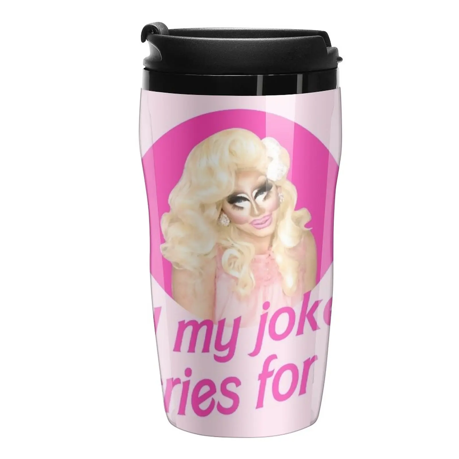 

New Trixie Jokes - Rupaul's Drag Race Travel Coffee Mug Coffee Good Teaware Creative Cups