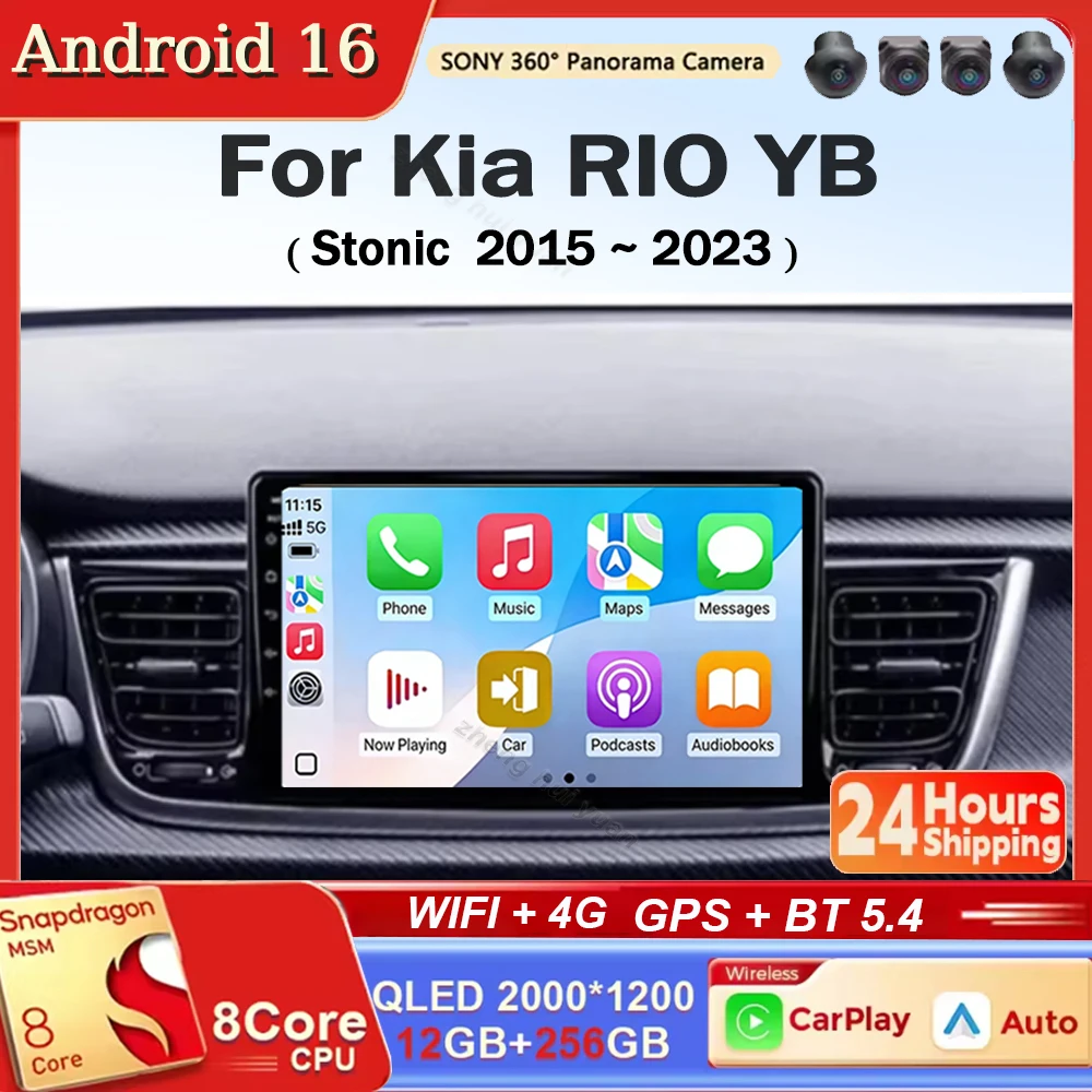 Radio Multimedia para Auto 2K QLED Android 16 BT para Kia RIO YB Stonic 2015-2023, Reproductor de Video, Voz AI, CarPlay, 4G, Navegación Estéreo