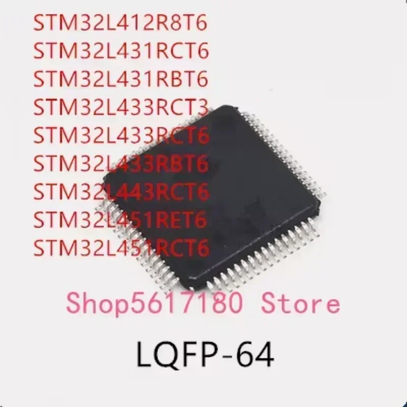 

10PCS STM32L412R8T6 STM32L431RCT6 STM32L431RBT6 STM32L433RCT3 STM32L433RCT6 STM32L433RBT6 STM32L443RCT6 STM32L451RET6 STM32L451