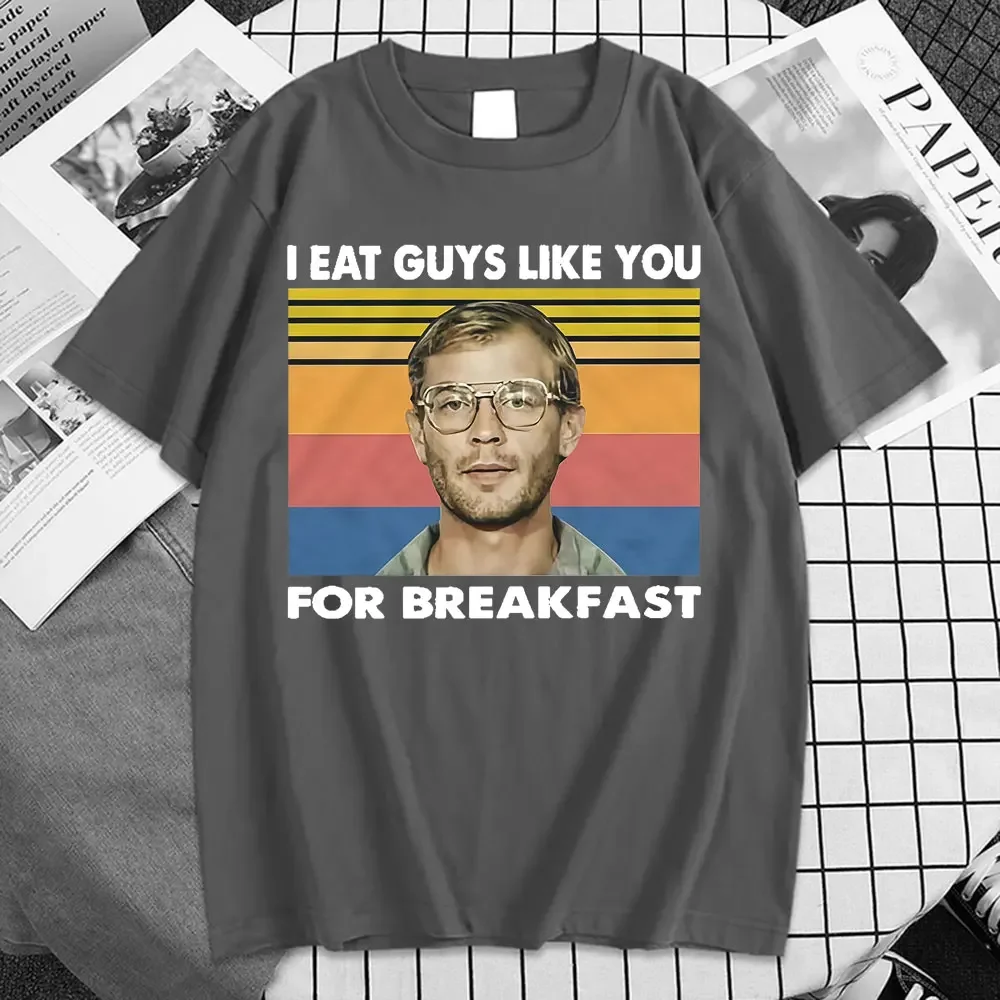 أنا أكل الرجال مثلك لـ BREAJFAST شراء تي شيرت كاجوال شخصي جيفري دامر وملابس الشارع العتيقة