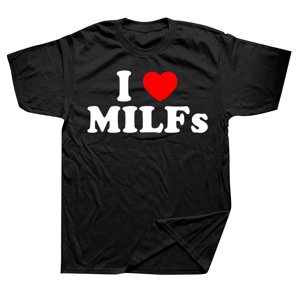 Funny I Love MILFs Heart T Shirts Graphic Streetwear Krótki rękaw Prezenty urodzinowe Letni styl T-shirt Odzież męska