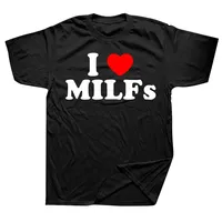 Funny I Love MILFs Heart women T Shirts Graphic Streetwear Short Sleeve Birthday Gifts Summer Style T-shirt female Clothing