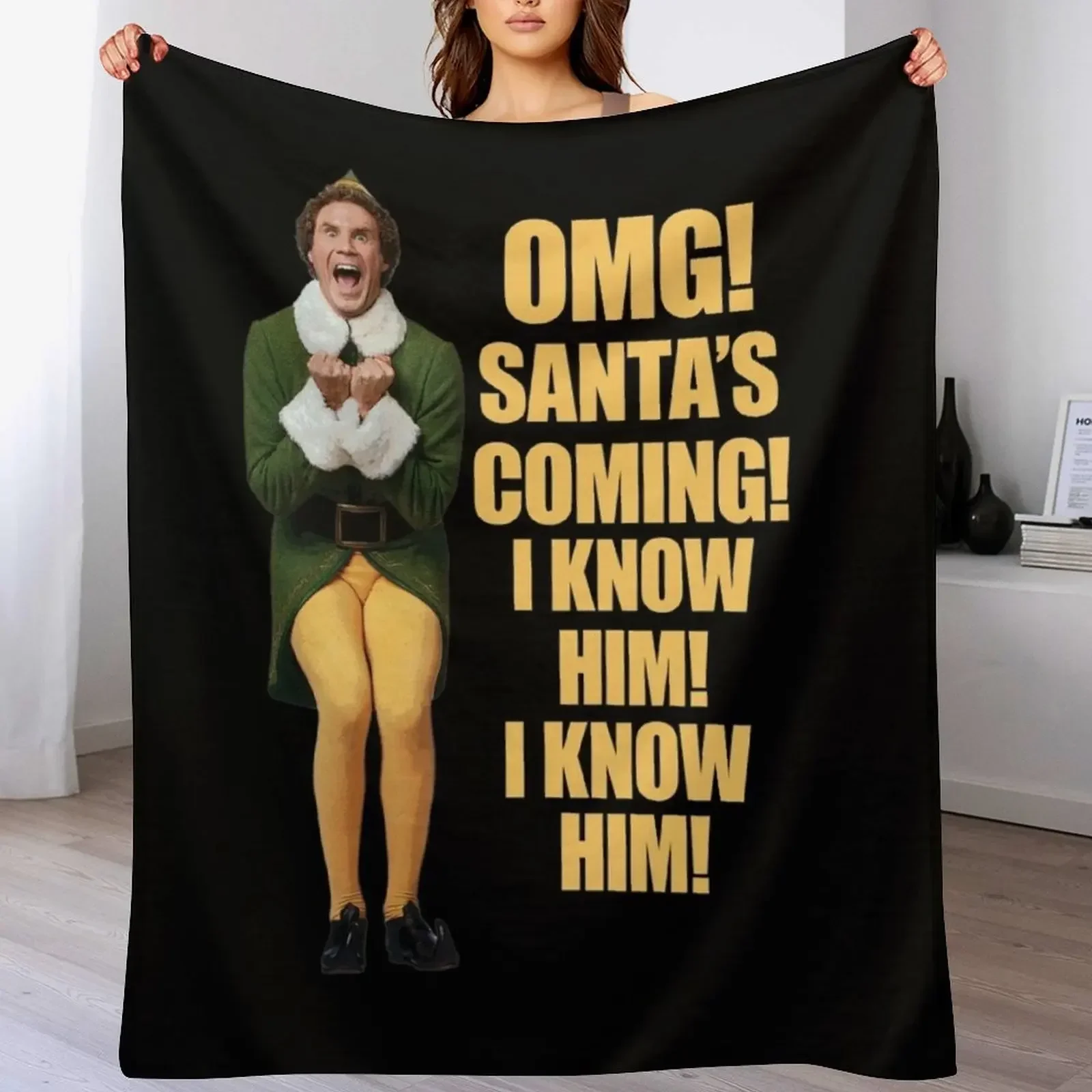 

OMG!! SANTA'S COMING I KNOW HIM!I KNOW HIM!! Elf Christmas Movie Buddy Will Ferrell yellow Throw Blanket Hairy sofa bed Blankets