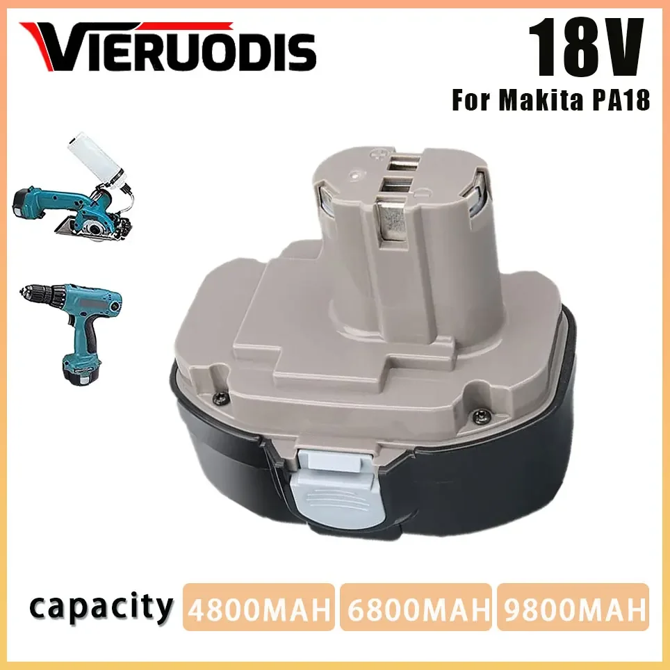 

For 18V Makita 4800mAh/6800mAh/9800mAh Ni-MH Battery Replace PA18 1822 1823 1833 1834 1835 1835F 192828-1 192829-9