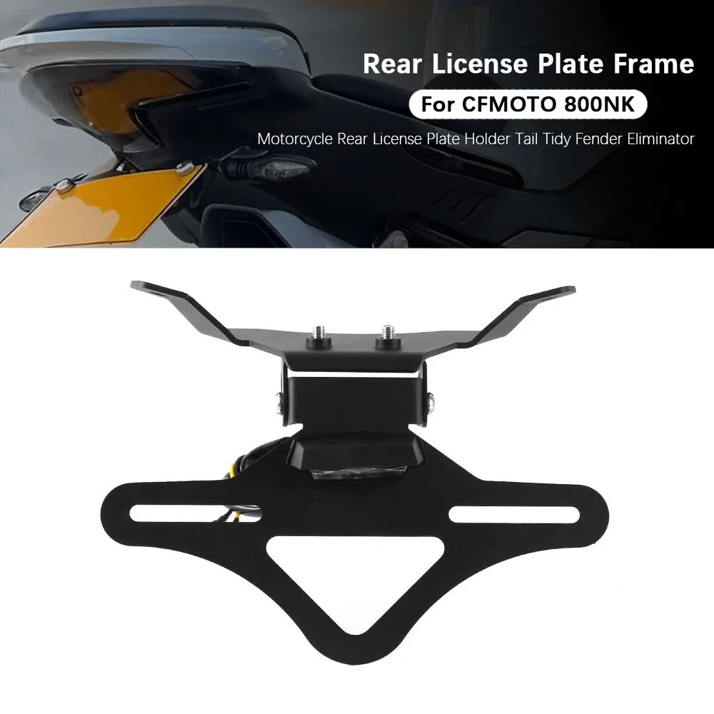 

Motorcycle For CFMOTO 800NK License Plate Holder Tail Tidy Fender Eliminator license plate bracket 800 NK NK800 2023 - 2026