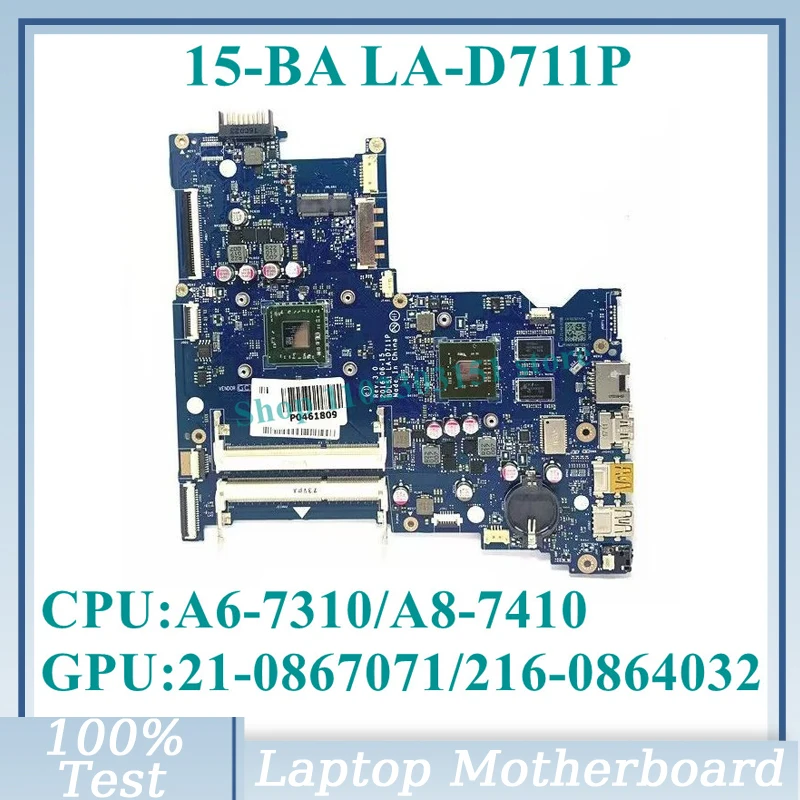 

854967-601 854963-601 860343-601 860339-601 With A6-7310/A8-7410 CPU LA-D711P For HP 15-BA Laptop Motherboard 100%Full Tested OK