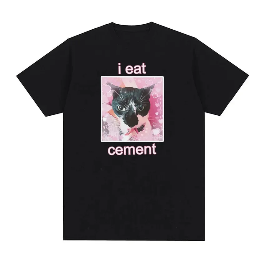 Funny I Eat Cement Cat Meme Graphic T-Shirt Men Women Fashion Casual Short Sleeve T-shirts Summer Tops Oversized T Shirt