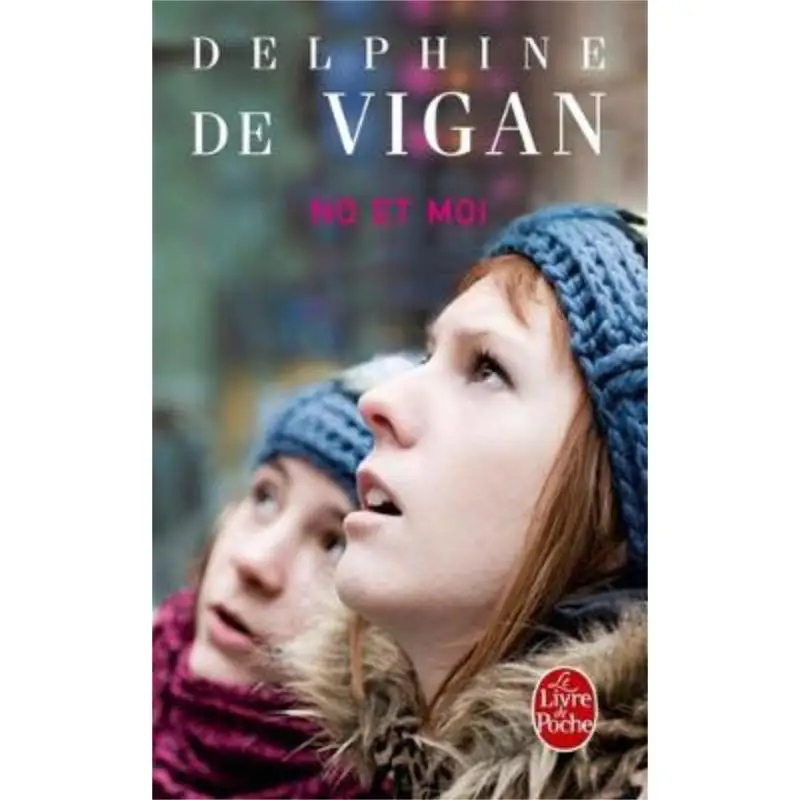 

No Et Moi Delphine De Vigan Le Livre De Poche 9782253124801 Книга