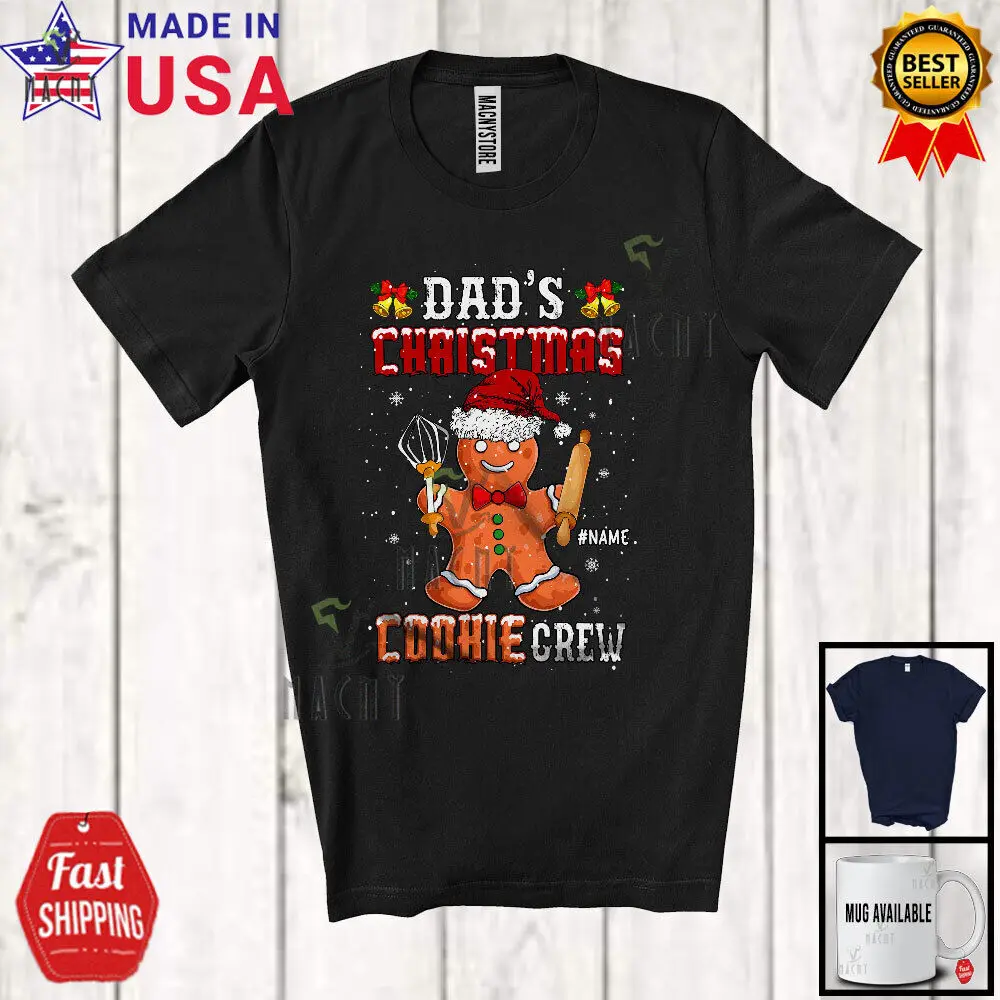 Custom Name Dad's Christmas Cookie Crew; Adorable Baking Baker; Family T-Shirt