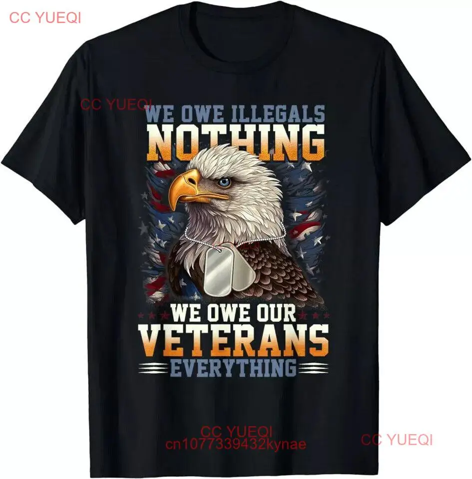 Новые Весы, мы обязаны Illegals, ничего мы должны нашим ветерам, футболка, Корабль из США