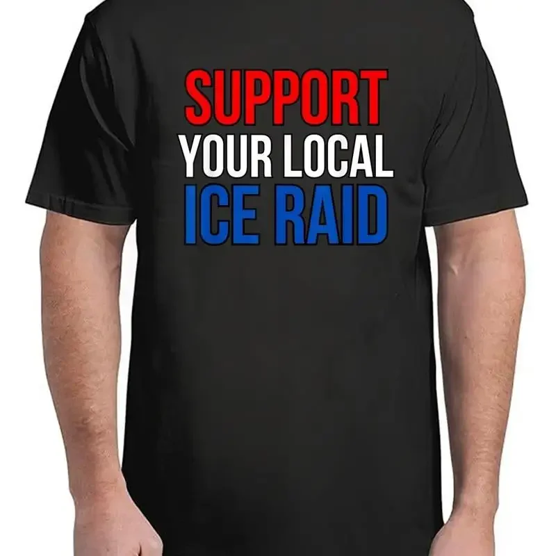 Support Your Local Ice Raid T Shirt Classic Adult S 4Xl