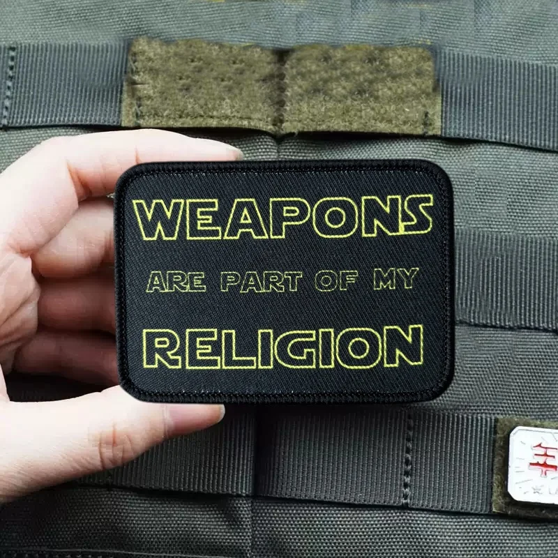 

Weapons Are Part of My Religion Patch on Clothes Tactical Morale Badge Print Armband Hook Loop Patches Backpack Sticker