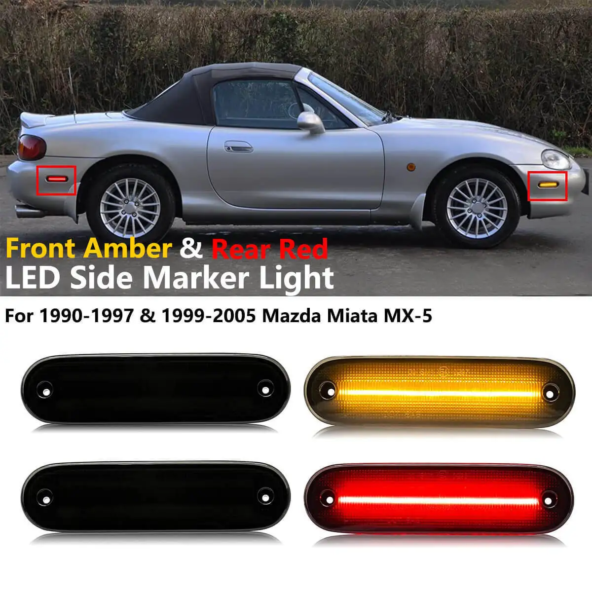 

Full LED Car Front / Rear Side Marker Lights For 1990-1997 Mazda Miata & 1999-2005 Mazda MX-5 Fender Flare Lamps Amber Red White