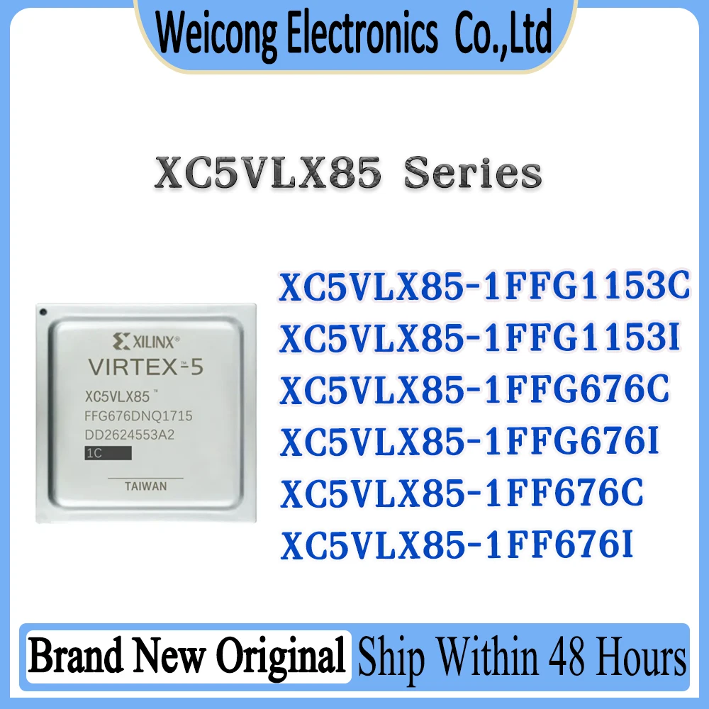 

XC5VLX85-1FFG676I XC5VLX85-1FFG676C XC5VLX85-1FFG1153I XC5VLX85-1FFG1153C XC5VLX85-1FF676I XC5VLX85-1FF676C XC5VLX85 IC Chip BGA