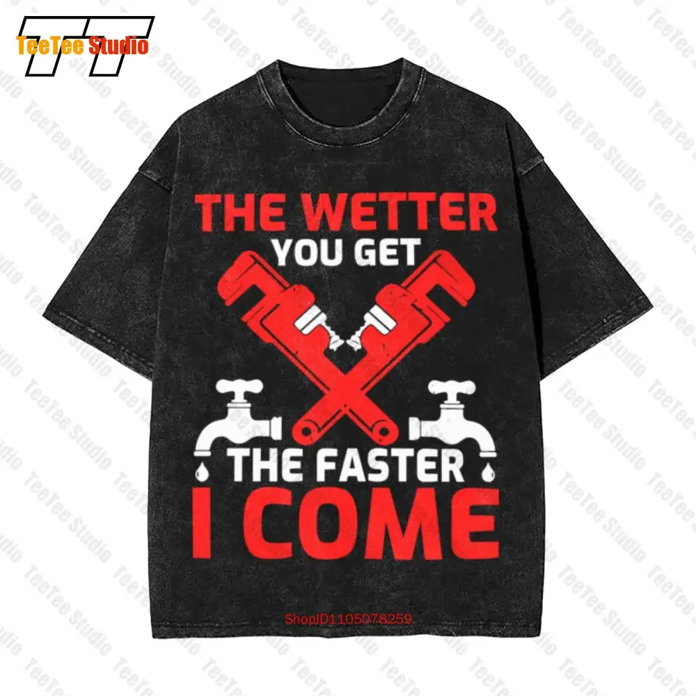 Plumber The Wetter You Get The Faster I Come Vintage Oversized T-Shirt VV1T