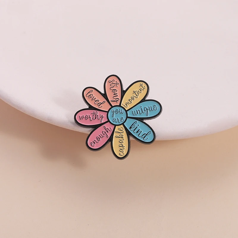 Motivational Flower Enamel Pins You are Worthy Emotional Support Self Encourage Brooches Lapel Badge Jewelry Gifts for Friends