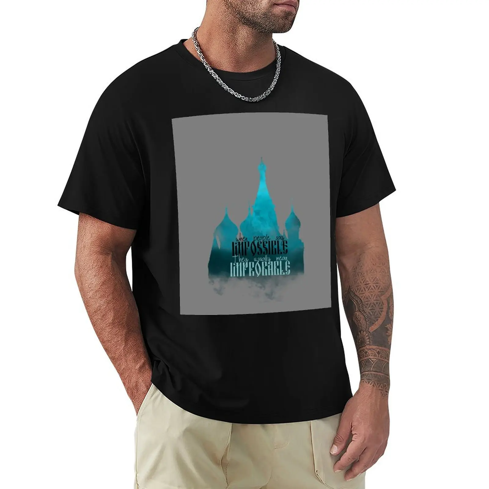 

When People say Impossible Shadow and Bone T-Shirt plus sizes oversize t-shirts man quick-drying Men's t-shirt