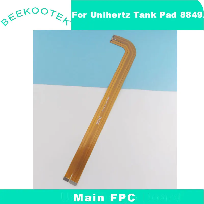 

New Original Unihertz Tank Pad 8849 Main FPC Connect Motherboard Cable flex FPC Accessories For Unihertz Tank Pad Tablet