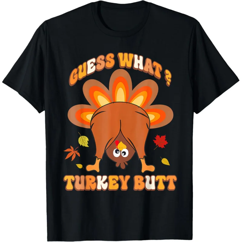 Funny Guess What Turkey Butt Girls Boys Thanksgiving T-Shirt