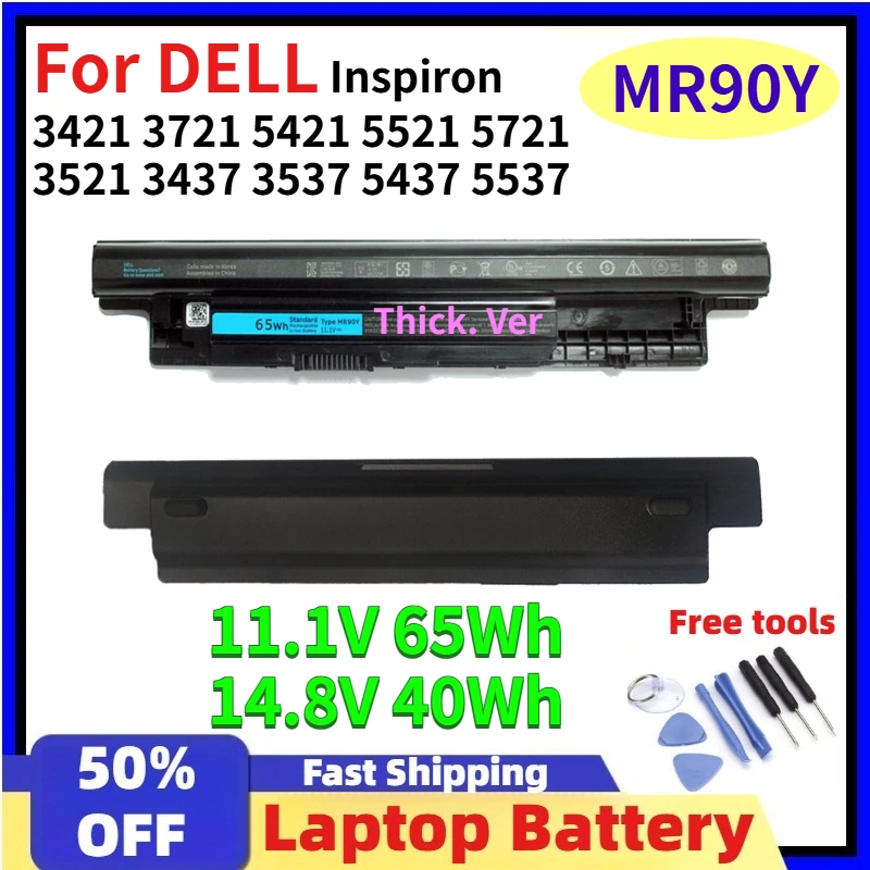 

For DELL Inspiron MR90Y Laptop Battery 11.1V 65Wh /14.8V 40Wh for 3421 3721 5421 5521 5721 3521 3437 3537 5437 5537 compatible