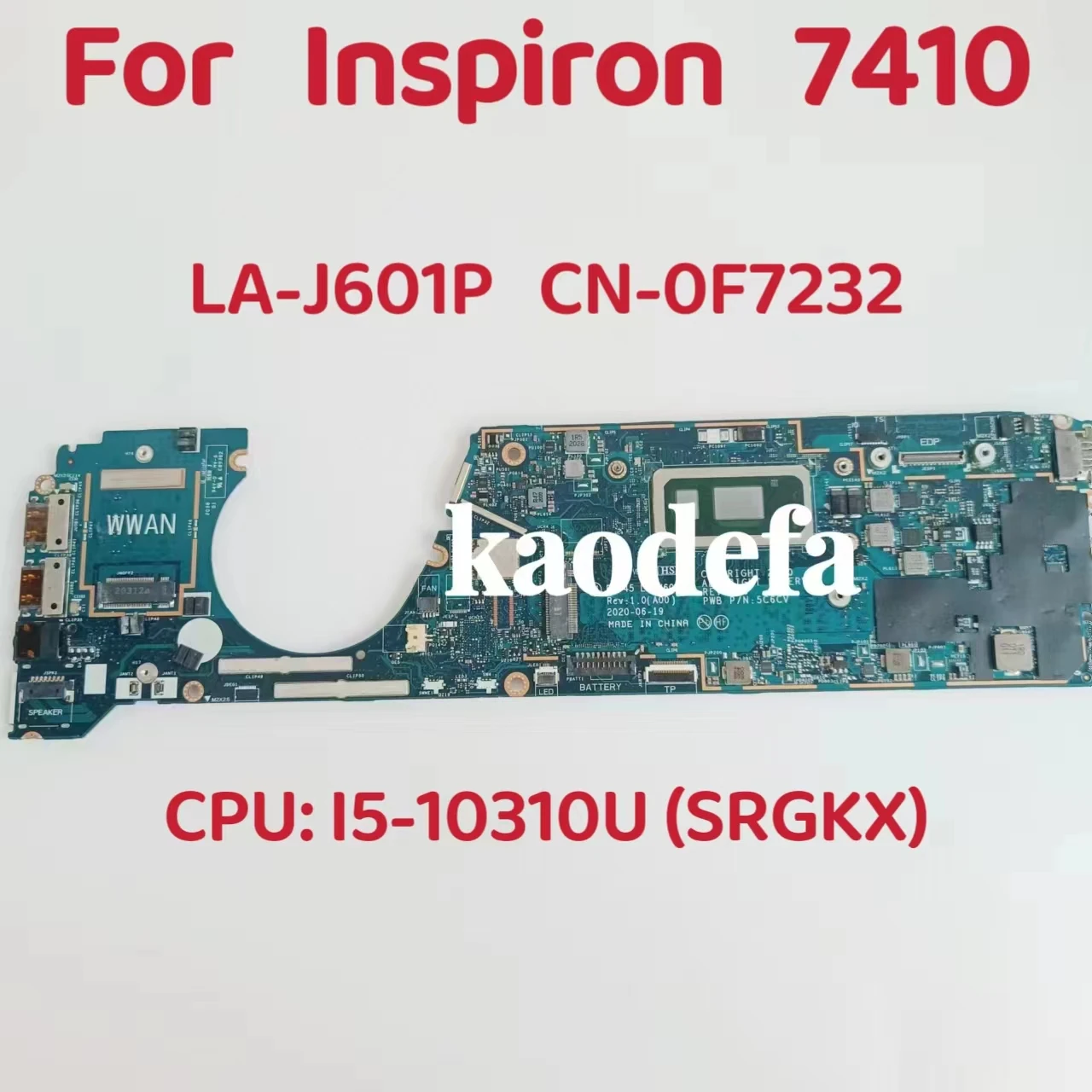 LA-J601P  For Dell Inspiron 7410 Laptop Motherboard CPU: I5-10310U SRGKX  DDR4 CN-0F7232 CN-0F6881 100%  Test OK