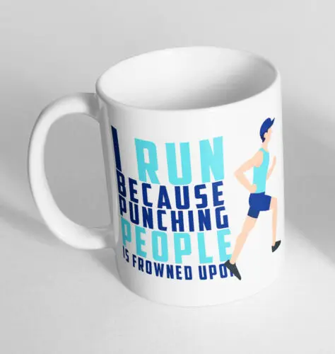 

I Run Because Punching Printed Ceramic Novelty Mug Funny Gift Coffee Tea 135