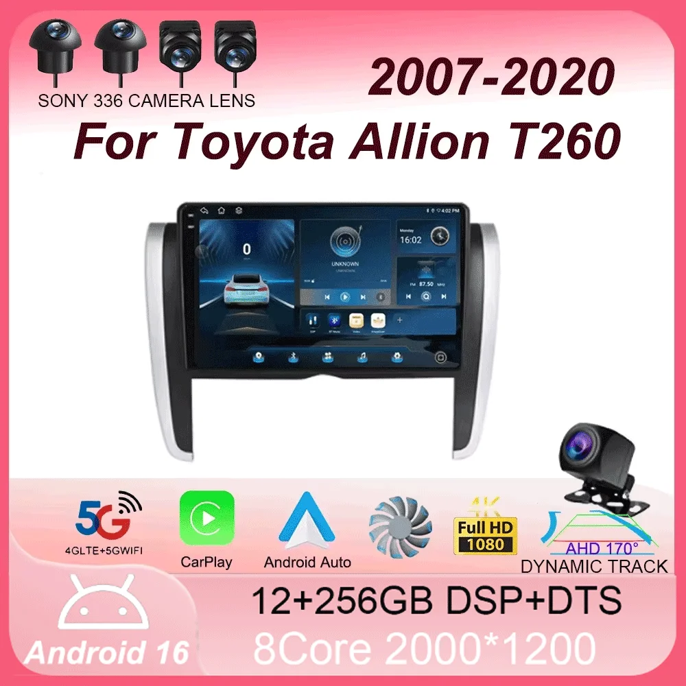For Toyota Allion T260 2007 - 2020 Right hand drive Android 16 Car Radio Multimedia Video Player Navigation stereo GPS