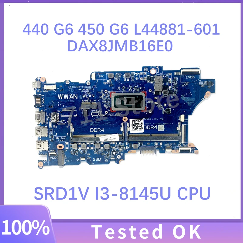 L44881-601 L44881-501 L44881-001 DAX8JMB16E0 With SRD1V I3-8145U CPUFor HP 440 G6 450 G6 Laptop Motherboard  100% Full Tested OK