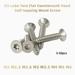 5 /10 /50 PCS M2 M2.3 M2.6 M3 M3.5 M4 M5 M6 304 Stainless Steel Six Lobe Torx Flat Countersunk Head  Self-tapping Wood Screw