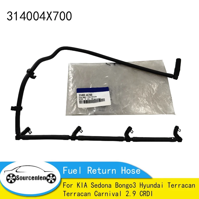 

Brand Original 314004X700 For KIA Sedona Bongo3 Hyundai Terracan Terracan Carnival 2.9 CRDI Diesel Fuel Return Hose 31400-4X700