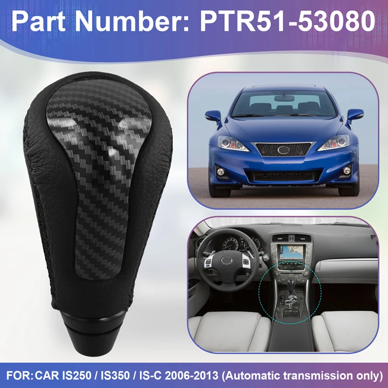 

Ручка переключения передач коробки передач, гандбол PTR51-53080 для Lexus IS250 IS350 ISC 2006-2013, ручка рычага переключения передач, черная линия