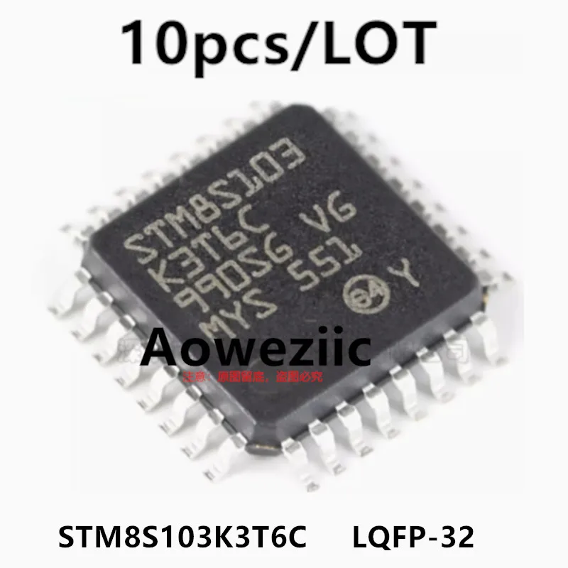 Aoweziic 2023+  100% New Imported Original  STM8S103K3T6C LQFP-32 16MHz 8KB Flash 8-bit Microcontroller MCU