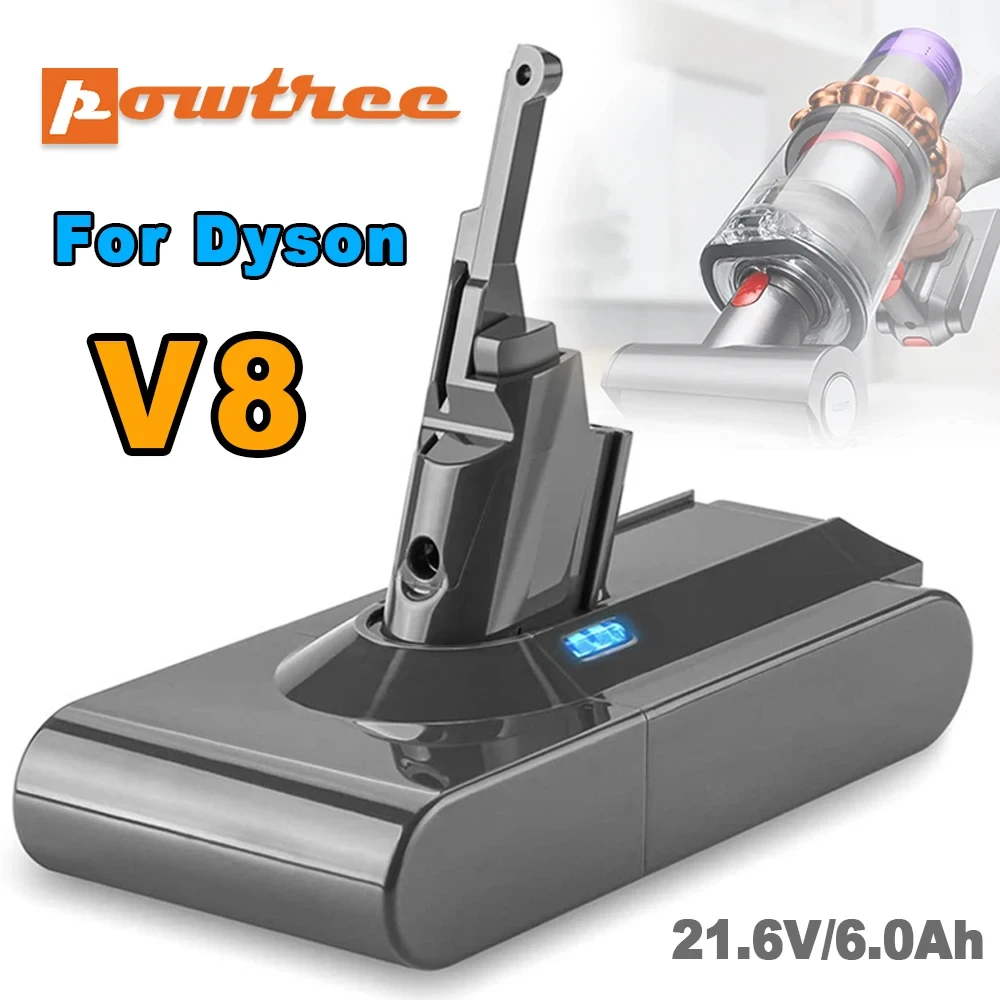 

Powtree 6.0Ah/8.0Ah 21.6V For Dyson V8 Battery Absolute V8 Animal Li-ion SV10 Handheld Vacuum Cleaner series Rechargeable