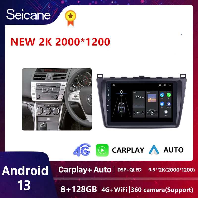 

Seicane 2Din WIFI GPS Car Radio Android 13 DSP Multimedia Player for 2008 2009 2010 2011 2012 2013 2014 2015 Mazda 6 Rui wing