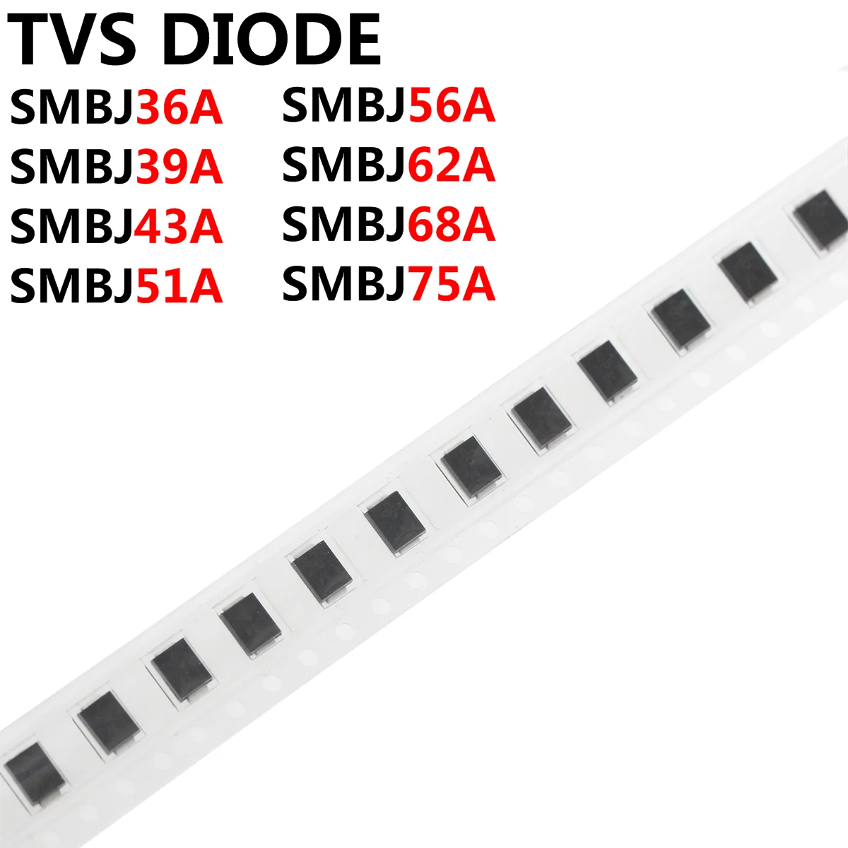 100PCS TVS DIODE SMBJ36A SMBJ39A SMBJ43A SMBJ51A SMBJ56A SMBJ62A SMBJ68ASMBJ75A SMD