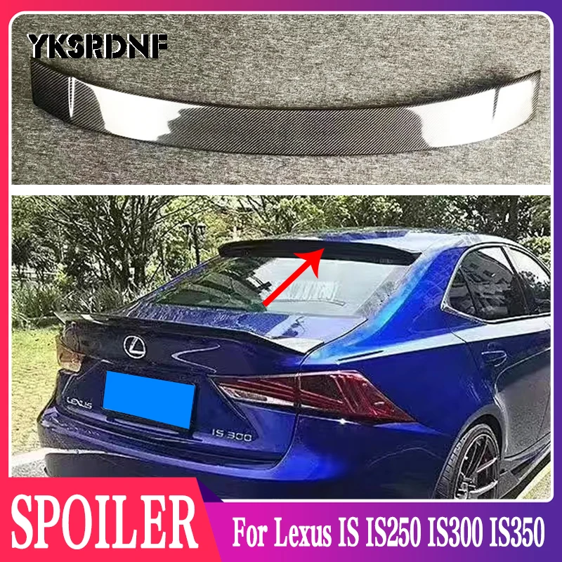 

Задний спойлер на крышу из углеродного волокна подходит для Lexus IS IS250 IS300 IS350 2013 2014 2015 2016 2017