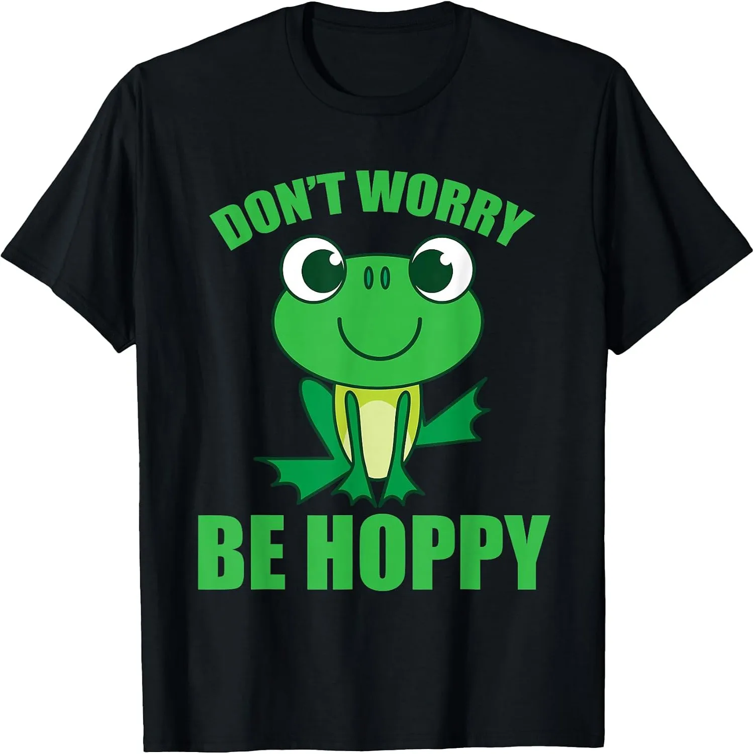 Don't Worry Be Hoppy Shirt _ Cute Crazy Frog T-Shirt Gift T-Shirt