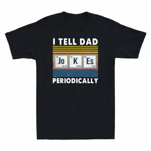 I Tell Dad Jokes Periodically Graphic Father's Day Gift Vintage   Anime  T-shirts unisex Tees