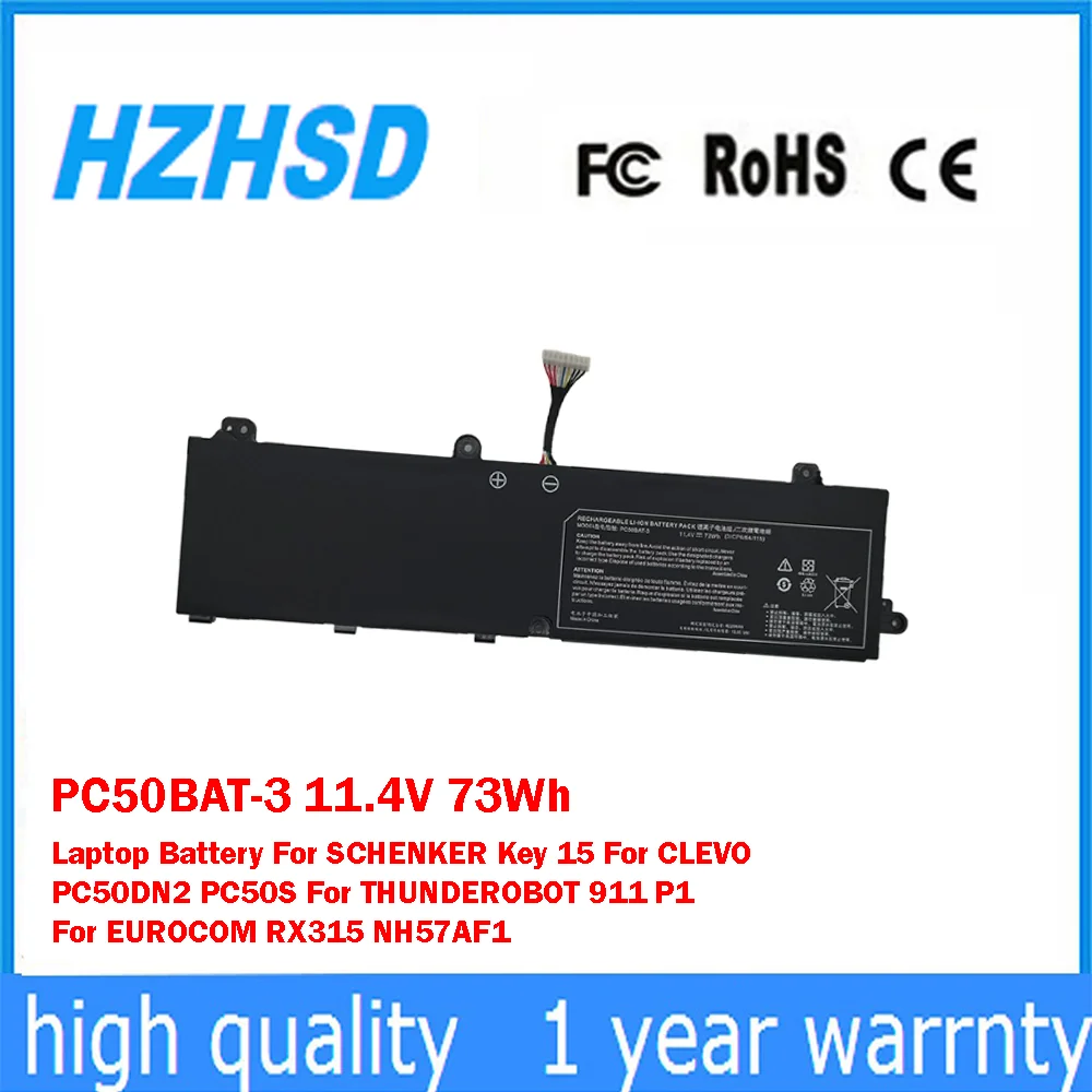 

PC50BAT-3 11.4V 73Wh Laptop Battery For SCHENKER Key 15 For CLEVO PC50DN2 PC50S For THUNDEROBOT 911 P1 For EUROCOM RX315 NH57AF1
