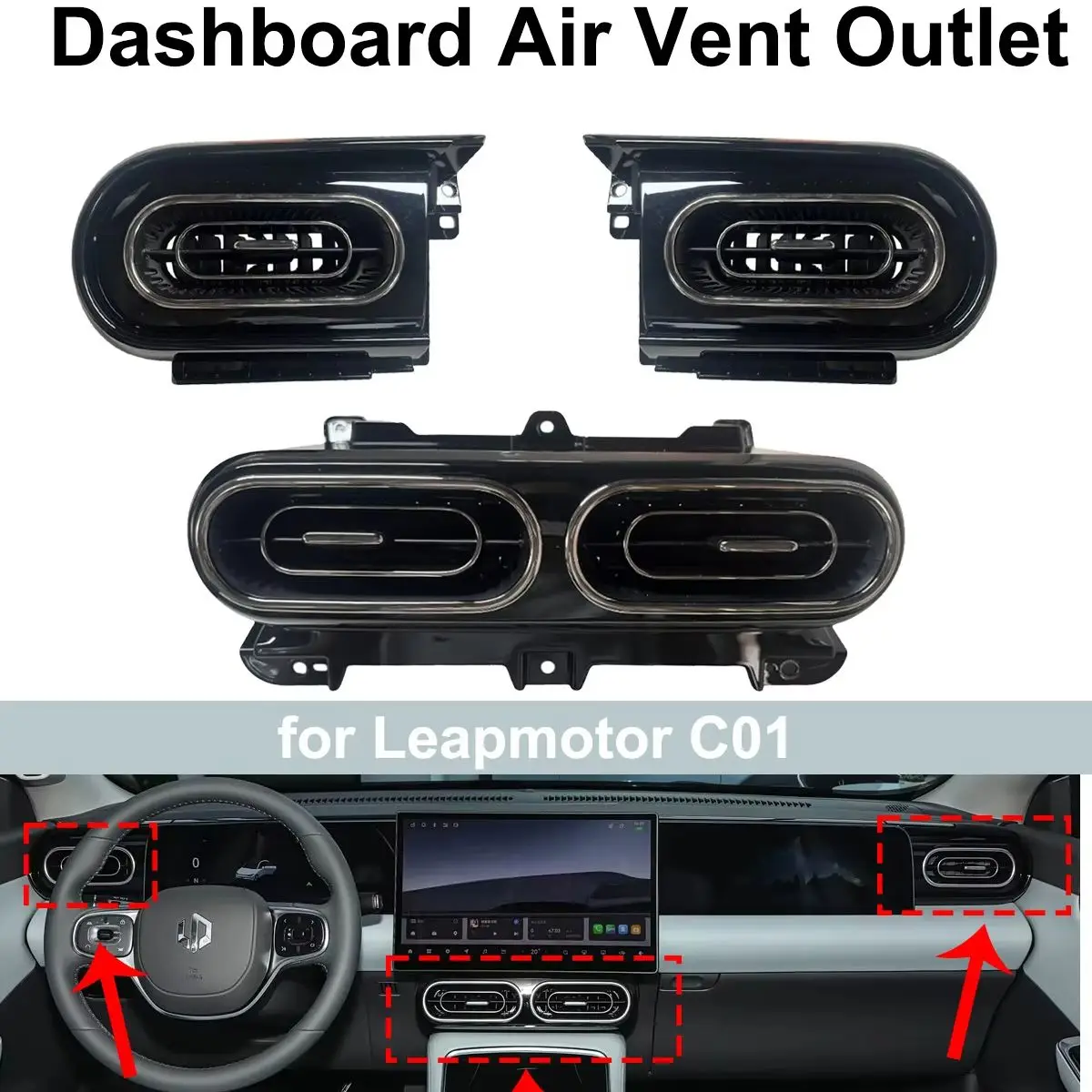 

Dashboard Air Vent Outlet Gloss Black for Leapmotor C01 L/R/Center OE 5510160-CB12 5510170-CB12 5510180-CB02 Air Vent Parts