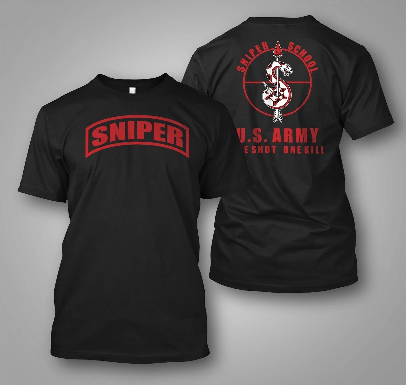 2026 Sniper School US Army One Shot One Kill - Custom Back and Front T-Shirt Tee