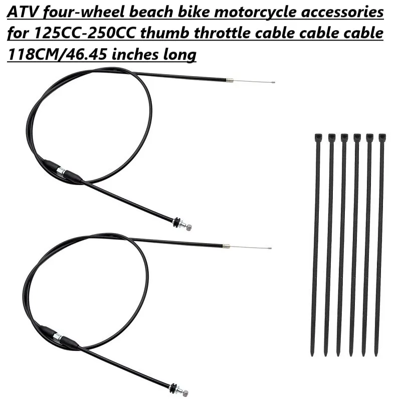 

ATV four-wheel beach bike motorcycle accessories for 125CC-250CC thumb throttle cable cable cable 118CM/46.45 inches long