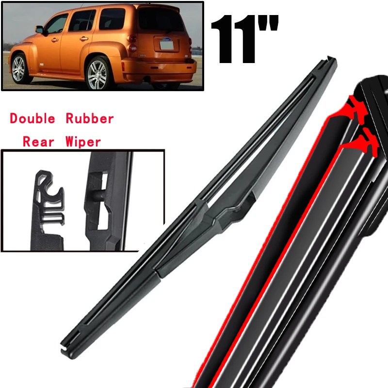 

Car Wiper 11" Rear Wiper Blade For Chevrolet HHR 2006 - 2011 Windshield Windscreen Clean Tailgate Window Car Rain Brush