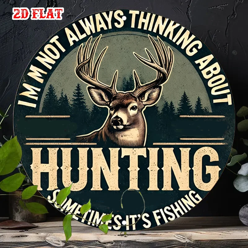 2D Flat, 1pc Deer Hunting Quote Metal Sign - Funny 